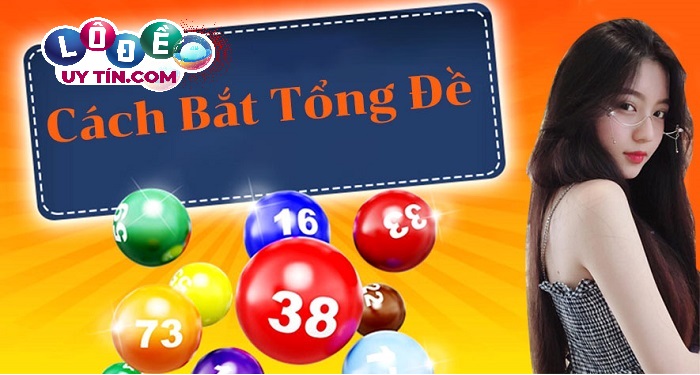 Đề tổng là gì, cách bắt đề theo tổng dễ ăn nhất