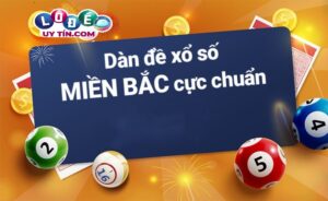 Tổng hợp cách đánh lô đề miền bắc hiệu quả nhất