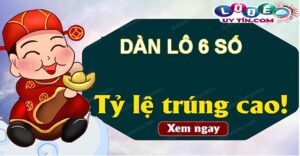 Làm thế nào để soi dàn lô 6 số miền Bắc chuẩn xác nhất?