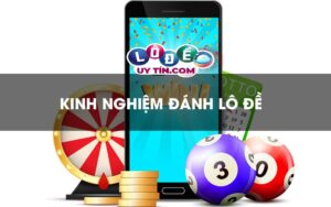 Kinh nghiệm bắt lô chuẩn xác 2021 - Trăm trận trăm thắng