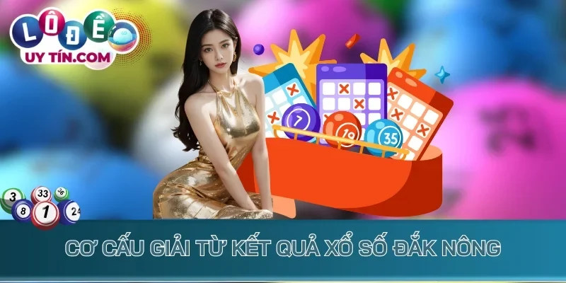 Cơ cấu giải từ kết quả Đắk Nông