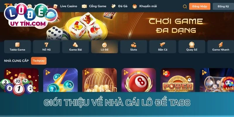 Giới thiệu về nhà cái lô đề TA88
